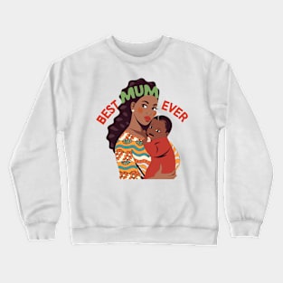 Best Mum Ever Crewneck Sweatshirt